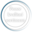 Pouze kvalitní sortiment